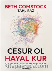 Cesur ol Hayal Kur 