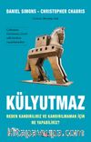 Külyutmaz & Neden Kandırılırız ve Kandırılmamak İçin Ne Yapabiliriz?