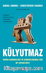 Külyutmaz <br /> Neden Kandırılırız ve Kandırılmamak İçin Ne Yapabiliriz?
