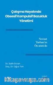 Çalışma Hayatında Obsesif Kompulsif Bozukluk Yönetimi