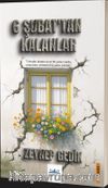 6 Şubat’tan Kalanlar