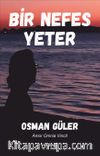 Bir Nefes Yeter