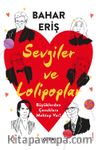 Sevgiler ve Lolipoplar & Büyüklerden Çocuklara Mektup Var!