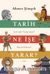 Tarih Ne İşe Yarar? & Tarih Nedir? Tarihçi Kimdir? Niçin Tarih Okuruz?