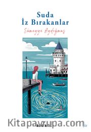 Suda İz Bırakanlar