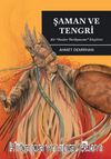 Şaman ve Tengri & Bir “Bozkır Tarihyazımı” Eleştirisi