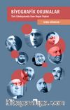 Biyografik Okumalar & Türk Edebiyatında Eser-Hayat İlişkisi