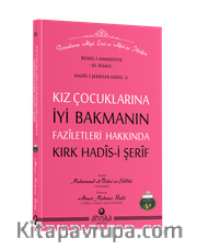 Kız Çocuklarına İyi Bakmanın Faziletleri