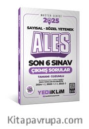 2025 ALES Sayısal Sözel Yetenek Tamamı Çözümlü Son 6 Sınav Çıkmış Sorular (28.07.2024 Tarihli ALES-2 Ekli)