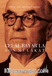 Celal Bayar'la Son Mülakat
