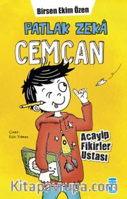 Patlak Zeka Cemcan - Acayip Fikirler Ustası (Fleksi Cilt)