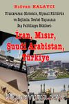 Uluslararası Sistemin, Siyasal Kültürün ve Rejimin Devlet Yapısının Dış Politikaya Etkileri:  İran, Mısır, Suudi Arabistan, Türkiye