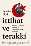 İttihat ve Terakki İhtilaller, Cinayetler, Darbeler ve Toplumsal Olaylar  (1908-1918)