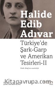 Türkiye'de Şark-Garp ve Amerikan Tesirleri 2