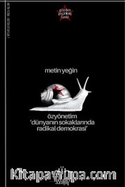 Özyönetim <br /> Dünyanın Sokaklarında Radikal Demokrasi