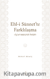 Ehl-İ Sünnet’te Farklılaşma & Eş’arî-Matürîdî İhtilafı