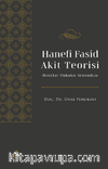 Hanefî Fasid Akit Teorisi & Borçlar Hukuku Açısından