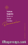 Vahyin Işığında İnsan ve Hayat Üzerine Denemeler