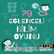 79 Eğlenceli Bilim Oyunu