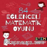 84 Eğlenceli Matematik Oyunu