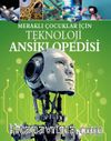 Meraklı Çocuklar İçin Teknoloji Vücudu Ansiklopedisi