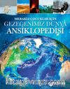 Meraklı Çocuklar İçin Gezegenimiz Dünya Ansiklopedisi