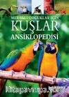 Meraklı Çocuklar İçin Kuşlar Ansiklopedisi