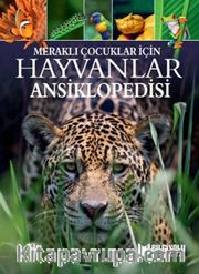 Meraklı Çocuklar İçin Hayvanlar Ansiklopedisi