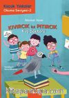 Kıvırcık ile Pıtırcık 2. Kitap / Kuş Doktoru