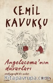 Angelacoma'nın Duvarları <br /> Otobiyografik Bir Anlatı