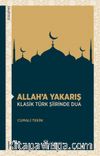 Allah’a Yakarış & Klasik Türk Şiirinde Dua