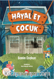 Hayal Et Çocuk