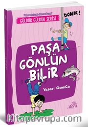 Paşa Gönlün Bilir  (Önce Mizah Sonra İzah)