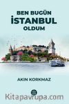 Ben Bugün İstanbul Oldum