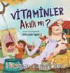 Vitaminler Akıllı Mı ?