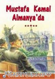 Mustafa Kemal Almanya'da