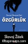 Özgürlük & Devası Olmayan Dert