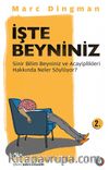 İşte Beyniniz