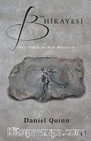 B'nin Hikayesi <br /> Bir Zihin ve Ruh Macerası