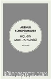 Hiçliğin Mutlu Sessizliği