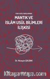 Mantık ve İslam Usûl Bilimleri İlişkisi
