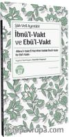 Şah Veli Ayıntabi İbnül-Vakt ve Ebül-Vakt -Bikru’l-Vakt fî Ma’rifeti Sülûki İbni’l-Vakt Ve Ebi’l-Vakt- Yeniay Kitaplığı: 8
