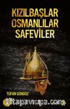 Kızılbaşlar Osmanlılar Safeviler