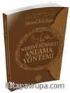 Nebevi Sünneti Anlama Yöntemi