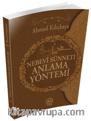 Nebevi Sünneti Anlama Yöntemi