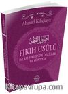 Fıkıh Usulü, İslam Fıkhında Deliller ve Yöntem  