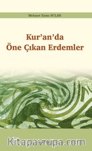 Kur’an’da  Öne Çıkan Erdemler