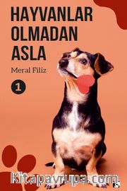 Hayvanlar Olmadan Asla 1