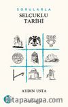 Sorularla Selçuklu Tarihi