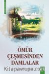 Ömür Çeşmesinden Damlalar